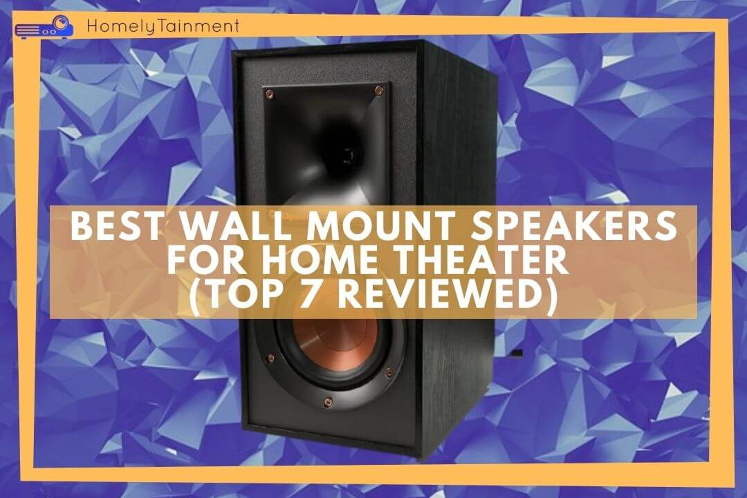 Best Wall Mount Speakers For Home Theater