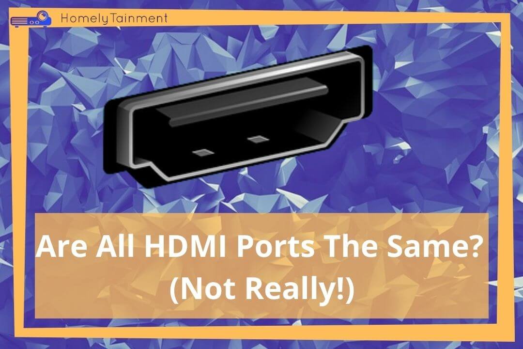 Are All HDMI Ports The Same?
