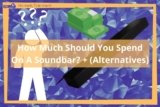 How Much Should You Spend On A Soundbar? + (Alternatives)